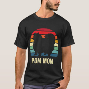 Cute Pom Dog Mum Funny Pomeranian Lover Pet Owner T-Shirt