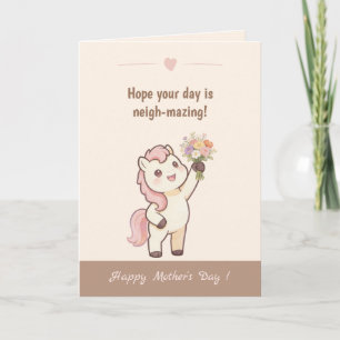 Cute Pony amazing Day  Mother's Day Card