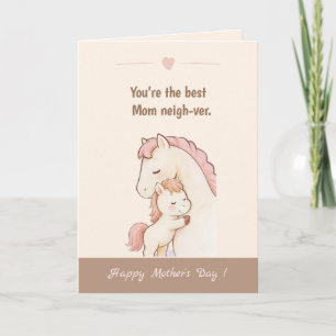 Cute Pony Pun Best Mum Neigh-ver Mother’s Day Card