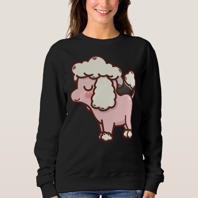 Cute Poodle      Sweatshirt (Front)