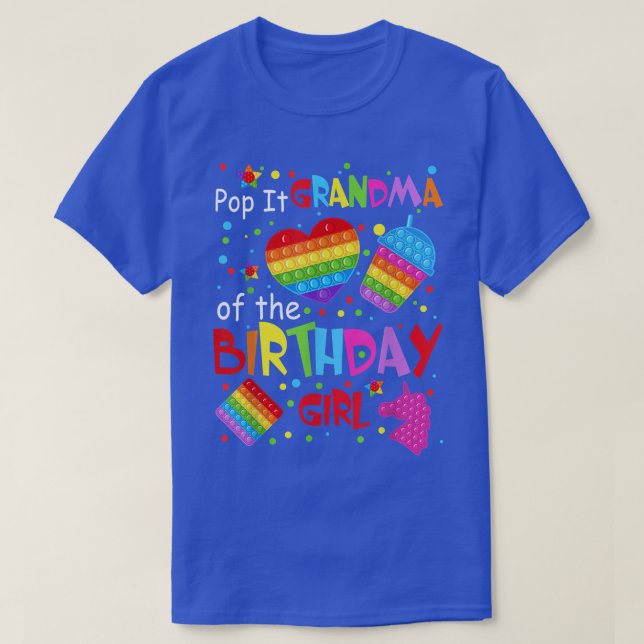 Cute Pop It Grandma Of The Birthday Girl Fidget To T-Shirt (Design Front)