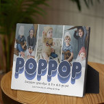 Cute Poppop Grandfather Photo Plaque<br><div class="desc">Simple grandfather photo plaque featuring 3 family pictures for you to replace with your own,  the title "poppop",  a personalised saying,  and the grandkids names.</div>