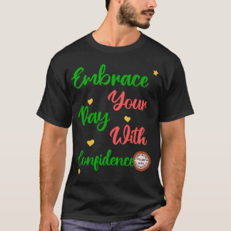 Cute positive motivational gift for all T-Shirt