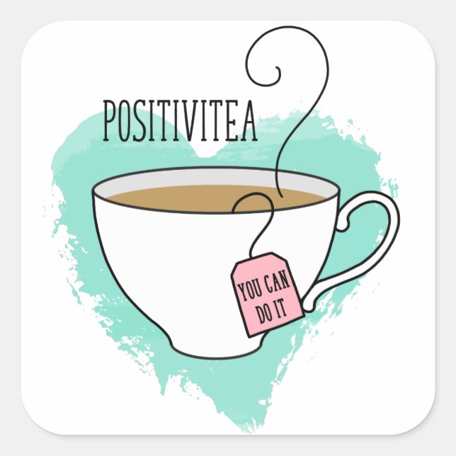 Cute Positivitea Gift for Graduation, New Job Square Sticker (Front)
