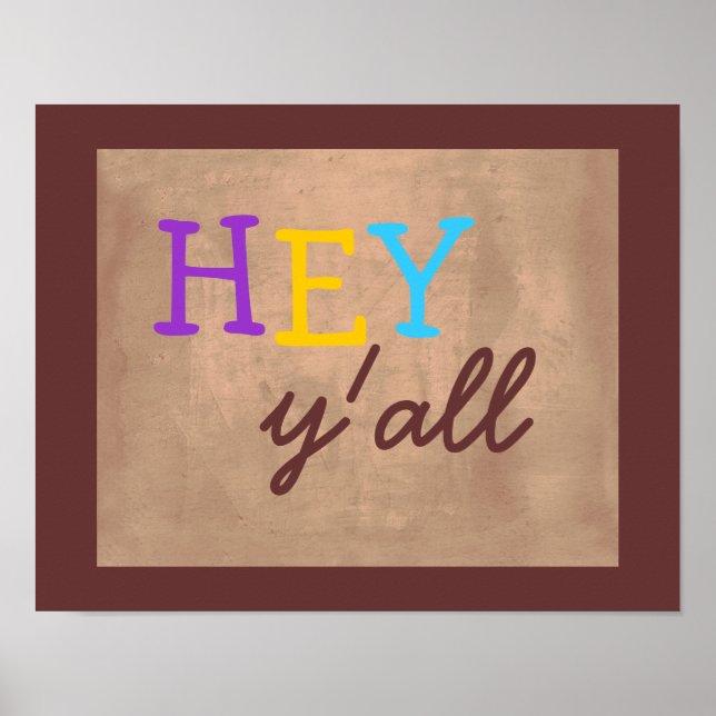 cute poster Hey y'all text colourful fun (Front)
