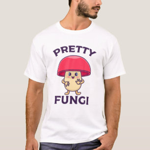 Cute Pretty Fungi - Funny Mushroom T-Shirt