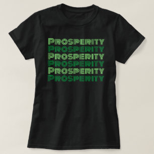 Cute Prosperity Green Inspirational Fun T-Shirt