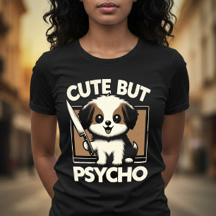 Cute Psycho T-Shirt