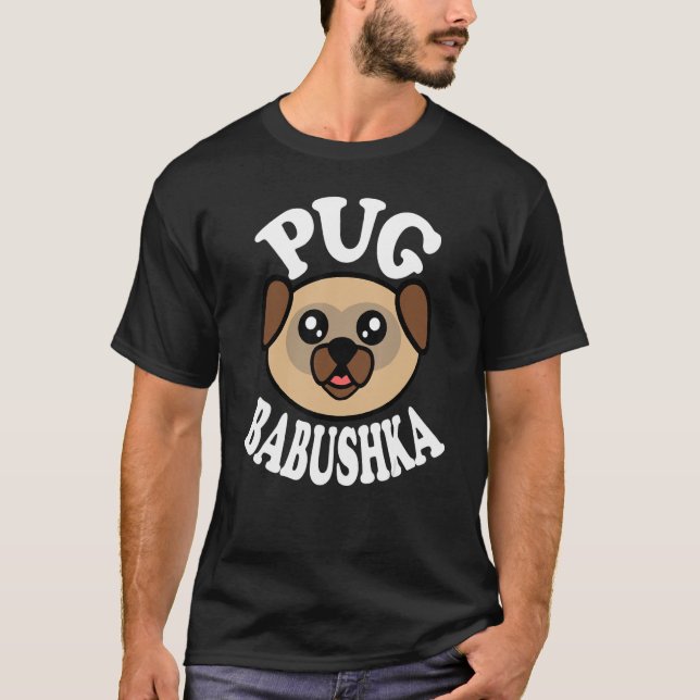 Cute Pug Babushka T-Shirt (Front)