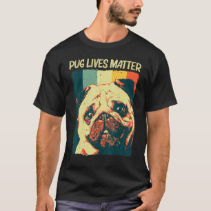 Cute Pug Design For Men Women Pet Dog Puppy Breed  T-Shirt