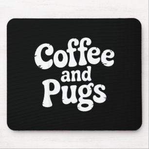 Cute Pug Dog Coffee Fan Pet Parent Owner Caffeine Mouse Pad