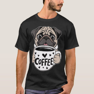 Cute Pug dog holding a cup of coffee, hearts T-Shirt