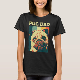 Cute Pug For Dad Father Pet Dog Puppy Breed Pug T-Shirt