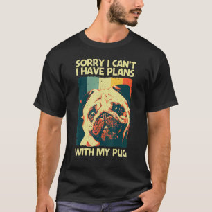 Cute Pug For Men Women Pet Dog Puppy Breed Pug 3 T-Shirt
