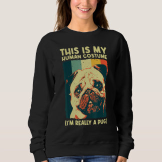 Cute Pug For Men Women Pet Dog Puppy Breed Pug Sweatshirt