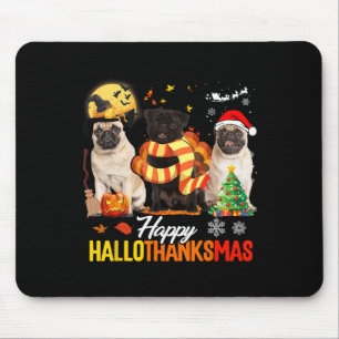 Cute Pug Happy Hallothanksmas Halloween Thanksgivi Mouse Pad
