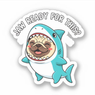Cute Pug in Shark Costume Jaw Ready Funny Pun