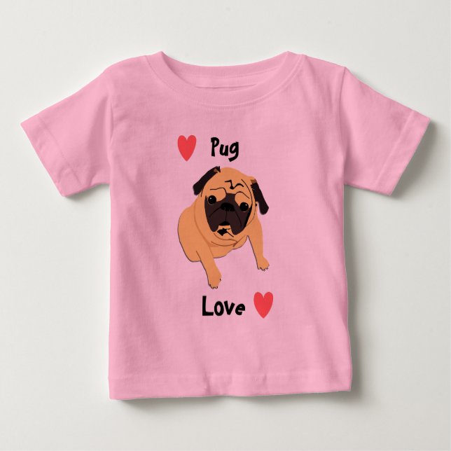 Cute Pug Love Dog Baby T-Shirt (Front)