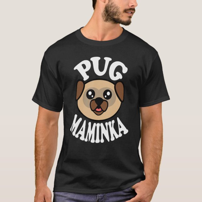 Cute Pug Maminka T-Shirt (Front)