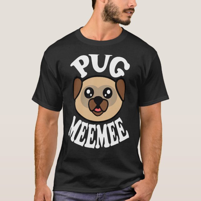 Cute Pug Meemee T-Shirt (Front)