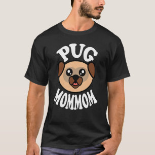 Cute Pug Mommom T-Shirt