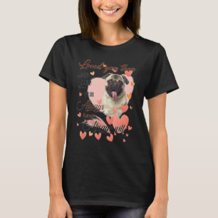 Cute Pug Mum Hearts Happy Mother's Day Love Dog 2 T-Shirt