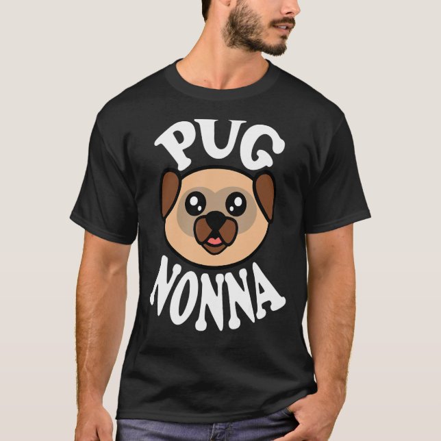 Cute Pug Nonna T-Shirt (Front)