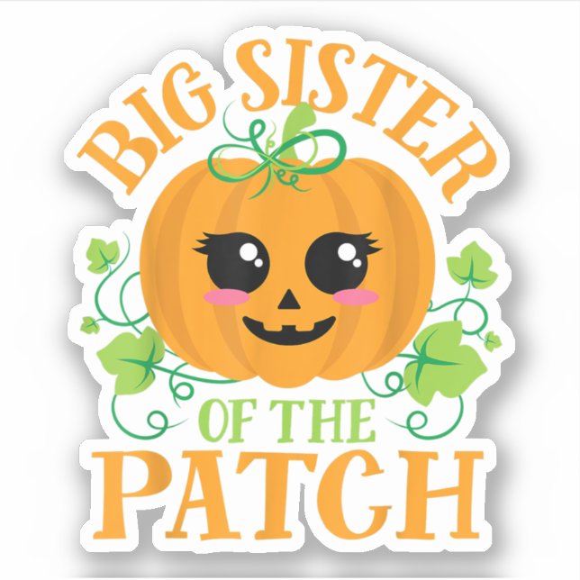 Cute Pumpkin Halloween Big Sister In The Patch (Front)