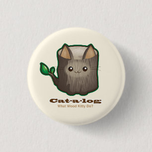 Cute Punny Cat Log 3 Cm Round Badge