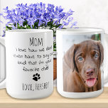Cute Puppy Pet Photo Personalised Dog Mum Coffee Mug<br><div class="desc">Surprise the Dog Mum this Mothers day or for her birthday or any occasion with this super cute dog mum mug . "Mum ... I love how we don't even have to say out loud that I'm your favourite child" Makes a perfect gift from the dog ! Personalise with dogs...</div>