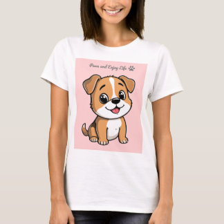 Cute Puppy T-Shirt “Paws and Enjoy Life”