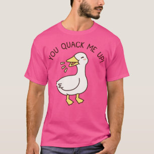 Cute Quacking Duck You Quack Me Up T-Shirt