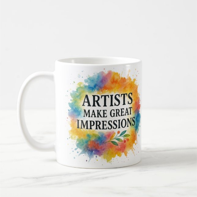 Cute quote. Artist coffee mug (Left)