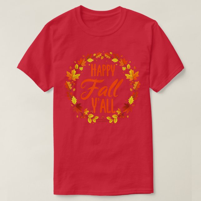 Cute Quote Autumn Happy Fall Y'all Halloween Thank T-Shirt (Design Front)