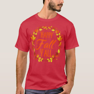 Cute Quote Autumn Happy Fall Y'all Halloween Thank T-Shirt