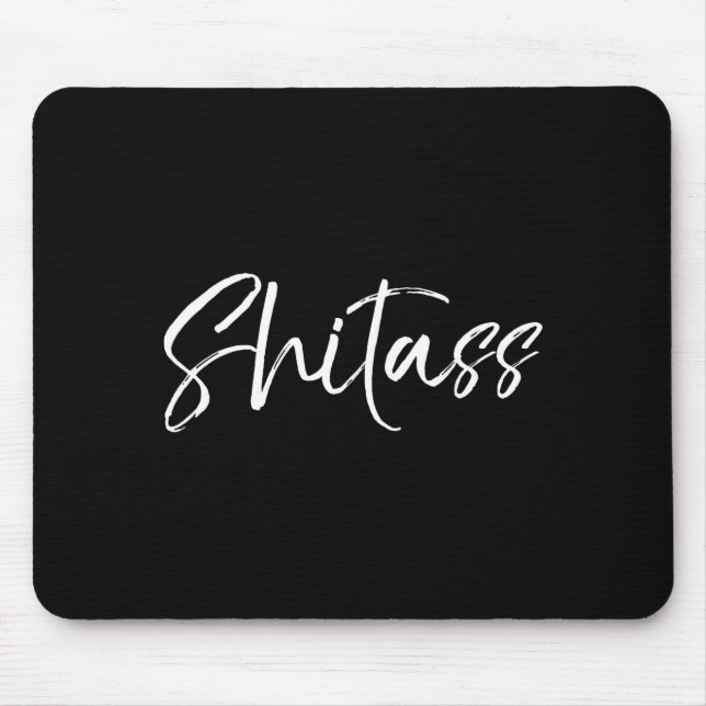 Cute Quote For Women Sarcastic Gag Gift  Mouse Pad (Front)