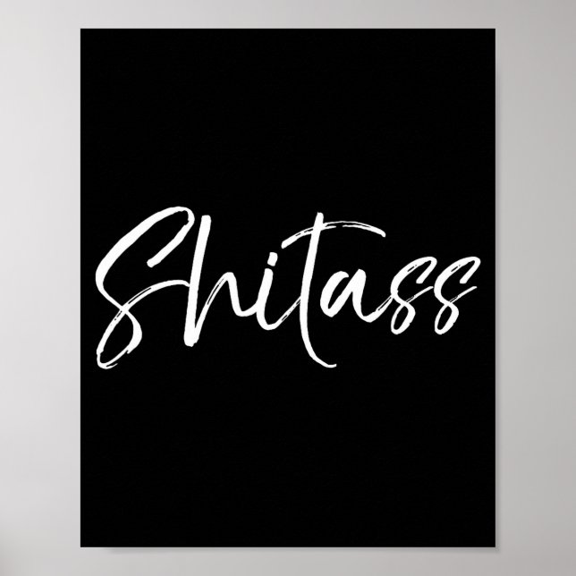 Cute Quote For Women Sarcastic Gag Gift  Poster (Front)