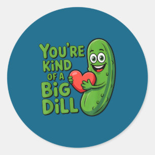 Cute quote funny pickle saying kind of a big dill classic round sticker