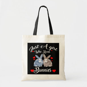 Cute Rabbit Just A Girl Who Loves Bunnies For Tote Bag