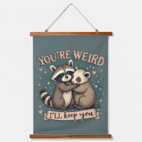 Cute Racoon and Ferret Hug with Funny Quote