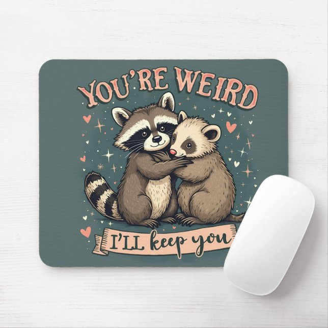 Cute Racoon and Ferret Hug with Funny Quote Mouse Pad (With Mouse)