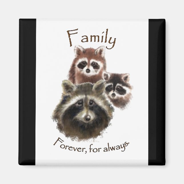 Cute Racoon Family, Forever and Always, Quote Magnet (Front)