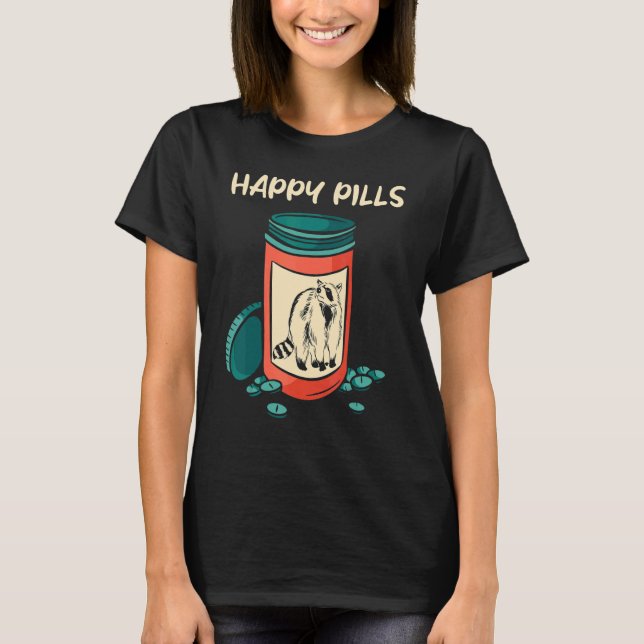 Cute Racoon Happy Pills T-Shirt (Front)