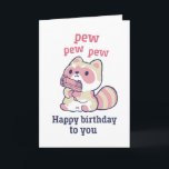 Cute Racoon Pew Pew Pew Funny Happy Birthday Card<br><div class="desc">Funny and cute birthday card for those who love puns and humour. Perfect way to wish your friends and family happy birthday.  Visit our store for more birthday card collection. You'll find something cool,  humourous and sometimes sarcastic birthday cards for your special someone.</div>