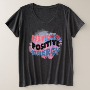 Cute radiate positive energy plus size T-Shirt