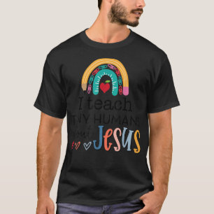Cute Rainbow Back To School, I Teach Tiny Humans A T-Shirt