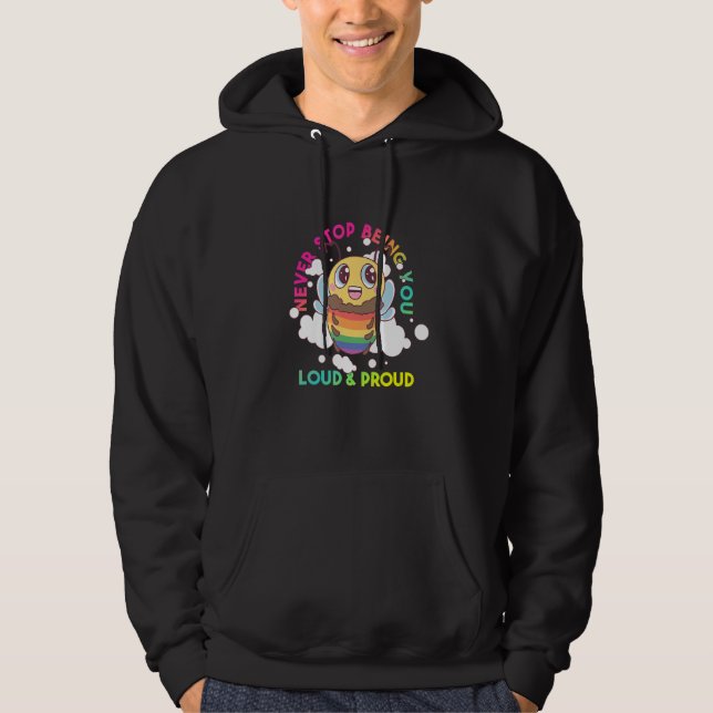 Cute Rainbow Bee  Never Stop Being You 1 Hoodie (Front)