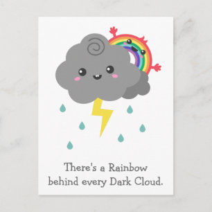 Cute Rainbow Behind Every Dark Cloud Postcard