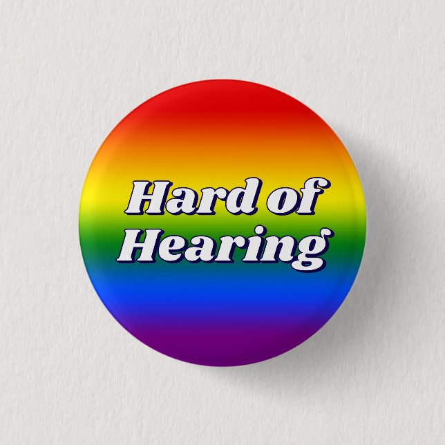 Cute Rainbow Gradient Typography Hard of Hearing 3 Cm Round Badge (Front)