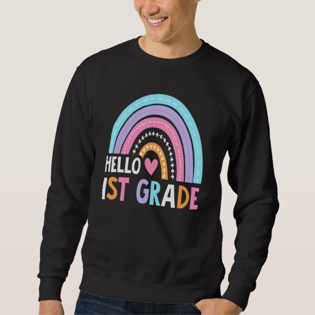 Cute Rainbow Hello 1st Grade Teacher Student Back  Sweatshirt (Front)